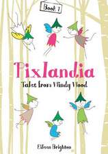 Pixlandia Tales from Windy Wood