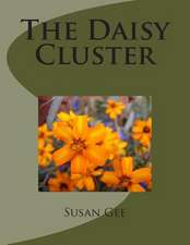 The Daisy Cluster