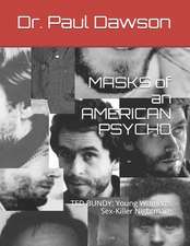 Masks of an American Psycho