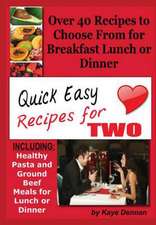 Quick Easy Recipes for Two