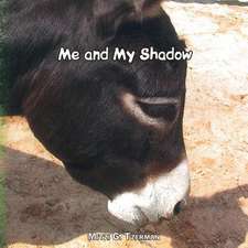 Me and My Shadow