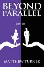 Beyond Parallel