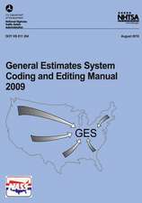 General Estimates System Coding and Editing Manual 2009