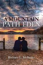 A Mountain Path to Eden