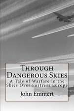 Through Dangerous Skies