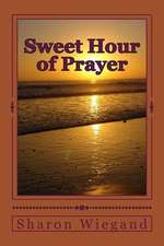 Sweet Hour of Prayer