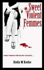 Sweet Violent Femmes