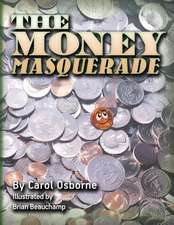 The Money Masquerade