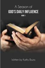 A Season of God's Daily Influence