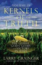 Kernels of Truth - Volume 4