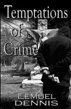 Temptations of Crime