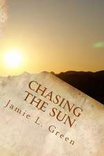 Chasing the Sun