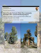 Sierra Nevada Network White Pine Community Dynamics 2011 Annual Monitoring Report