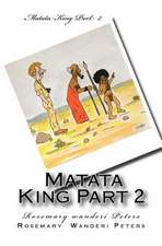 Matata King Part 2