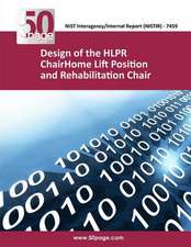 Design of the Hlpr Chairhome Lift Position and Rehabilitation Chair