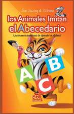 Los Animales Imitan El Abecedario. Una Manera Asombrosa de Aprender El Alfabeto