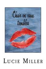 Chair En Eaux Troubles