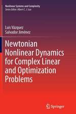 Newtonian Nonlinear Dynamics for Complex Linear and Optimization Problems