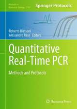 Quantitative Real-Time PCR: Methods and Protocols