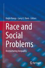 Race and Social Problems: Restructuring Inequality