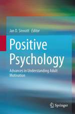 Positive Psychology: Advances in Understanding Adult Motivation