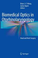 Biomedical Optics in Otorhinolaryngology: Head and Neck Surgery