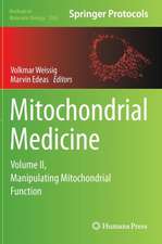 Mitochondrial Medicine: Volume II, Manipulating Mitochondrial Function