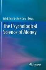 The Psychological Science of Money