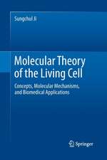 Molecular Theory of the Living Cell: Concepts, Molecular Mechanisms, and Biomedical Applications