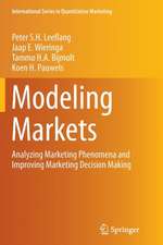 Modeling Markets: Analyzing Marketing Phenomena and Improving Marketing Decision Making