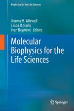 Molecular Biophysics for the Life Sciences