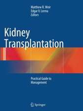 Kidney Transplantation: Practical Guide to Management