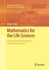 Mathematics for the Life Sciences: Calculus, Modeling, Probability, and Dynamical Systems