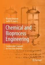 Chemical and Bioprocess Engineering: Fundamental Concepts for First-Year Students