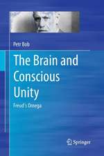 The Brain and Conscious Unity: Freud's Omega