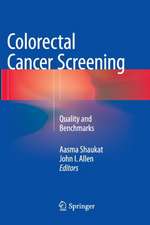 Colorectal Cancer Screening: Quality and Benchmarks