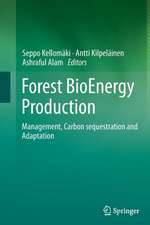 Forest BioEnergy Production: Management, Carbon sequestration and Adaptation