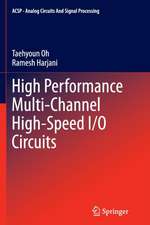 High Performance Multi-Channel High-Speed I/O Circuits