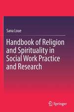 Handbook of Religion and Spirituality in Social Work Practice and Research