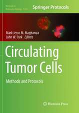 Circulating Tumor Cells: Methods and Protocols