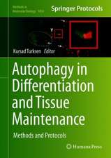 Autophagy in Differentiation and Tissue Maintenance: Methods and Protocols