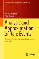 Analysis and Approximation of Rare Events: Representations and Weak Convergence Methods