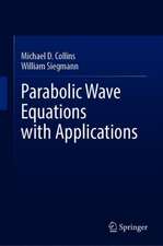 Parabolic Wave Equations with Applications