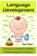 How to Use Activities for Toddlers to Boost Language Development