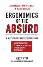 Ergonomics of the Absurd