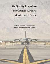 Air Quality Procedures for Civilian Airports & Air Force Bases