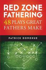 Red Zone Fathering