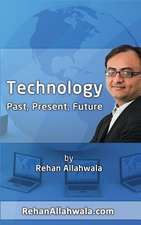 History, Present and Future of Technology