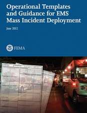 Operational Templates and Guidance for EMS Mass Incident Deployment