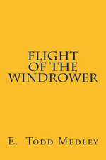 Flight of the Windrower